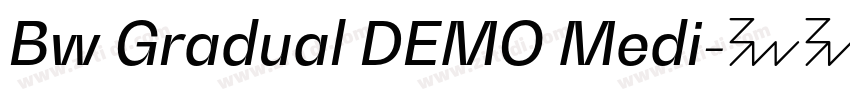 Bw Gradual DEMO Medi字体转换